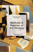 Methods & Theories of Art History Third Edition - Anne DAlleva & Michael Cothren