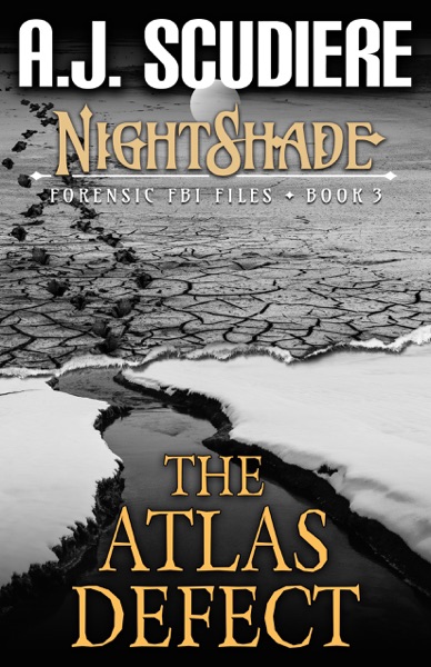 NightShade Forensic FBI Files: The Atlas Defect (Book 3)