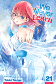 We Never Learn, Vol. 21 - Taishi Tsutsui