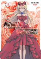 Arifureta: From Commonplace to World’s Strongest: Volume 13 (Light Novel)