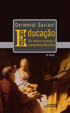 Capa do livro Educação: Do Senso Comum à Consciência Filosófica de Dermeval Saviani