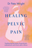 Healing Pelvic Pain - Dr Peta Wright