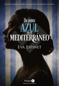 Un punto azul en el Mediterráneo - Eva Espinet