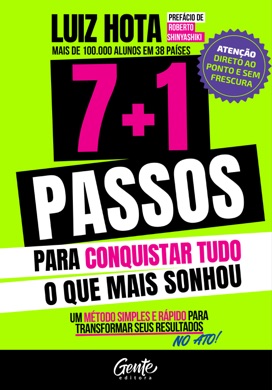 Capa do livro 7+1 passos para conquistar o que mais sonhou de Luiz Hota