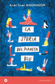 La storia del pianeta blu - Andri Snaer Magnason