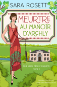 Meurtre au Manoir d’Archly - Sara Rosett