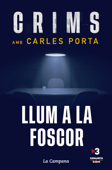 Crims: Llum a la foscor - Carles Porta