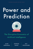 Power and Prediction - Ajay Agrawal, Joshua Gans & Avi Goldfarb