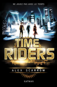 Time Riders - Alex Scarrow