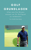 Golf Grundlagen - André Sternberg