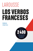 Los verbos franceses - Editions Larousse & Larousse Editorial