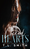 Locked Hearts - T.L. Smith