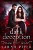 Dark Deception - Sarah Piper