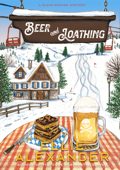 Beer and Loathing - Ellie Alexander