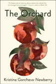 The Orchard - Kristina Gorcheva-Newberry