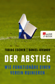 Der Abstieg - Tobias Escher & Daniel Jovanov