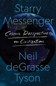 Starry Messenger - Neil deGrasse Tyson