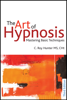 The Art of Hypnosis - C. Roy Hunter