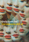 L'economia del sé - Guia Soncini
