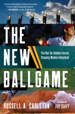 The New Ballgame - Russell A. Carleton Cover Art