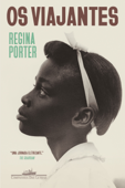 Os viajantes - Regina Porter