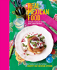 Real Mexican Food - Felipe Furentes Cruz & Ben Fordham