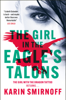 The Girl in the Eagle's Talons - Karin Smirnoff & Sarah Death