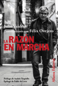 La razón en marcha - Julio Valdeón & Félix Ovejero