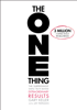 The ONE Thing - Gary Keller & Jay Papasan