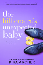 The Billionaire's Unexpected Baby - Kira Archer Cover Art