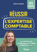 Réussir l'expertise-comptable - Julie Laniaud