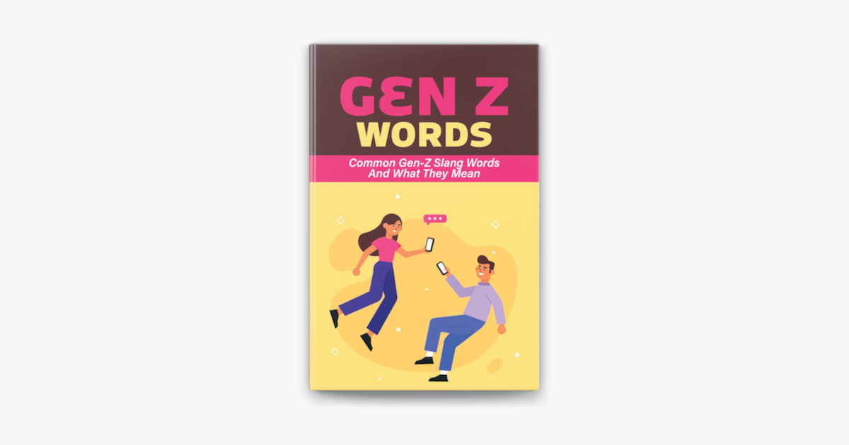 ‎Gen Z Words Common GenZ Slang Words And What They Mean on Apple Books