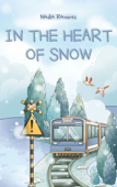 In The Heart Of Snow - Nadia Ramirez