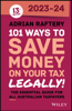101 Ways to Save Money on Your Tax - Legally! 2023-2024 - Adrian Raftery