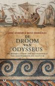 De droom van Odysseus - José Enrique Ruíz-Domènec