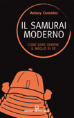 Il samurai moderno - Antony Cummins