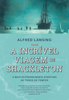 A incrível viagem de Shackleton - Alfred Lansing