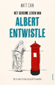 Het geheime leven van Albert Entwistle - Matt Cain