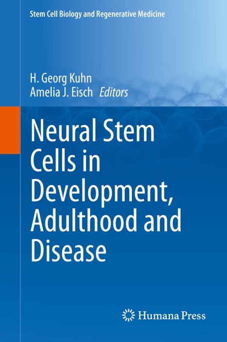 Neural Stem Cells in Development, Adulthood and Disease