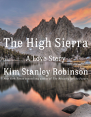 The High Sierra - Kim Stanley Robinson
