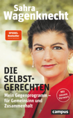 Die Selbstgerechten - Sahra Wagenknecht