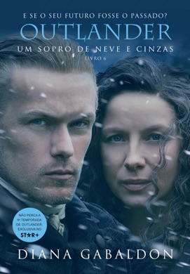 Capa do livro Outlander - Um Sopro de Neve e Cinzas de Diana Gabaldon
