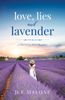 Love, Lies and Lavender - D.E. Malone