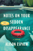 Notes on Your Sudden Disappearance Book Cover