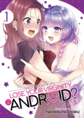 Does it Count if You Lose Your Virginity to an Android? Vol. 1 - Yakinikuteishoku