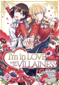 I'm in Love with the Villainess (Manga) Vol. 2 - Inori & Aonoshimo