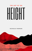 THE ART OF ON HEIGHT - Nicholas Thomson