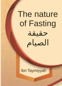 The Nature Of Fasting - Ibn Taymiyyah