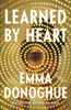 Learned by Heart - Emma Donoghue