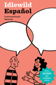 Idlewild Español: Conversational Spanish (with clickable audio) - David Delvecchio & Tiffany Beucher